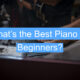 What's the best piano for beginners?